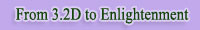 3.2D to Enlightenment